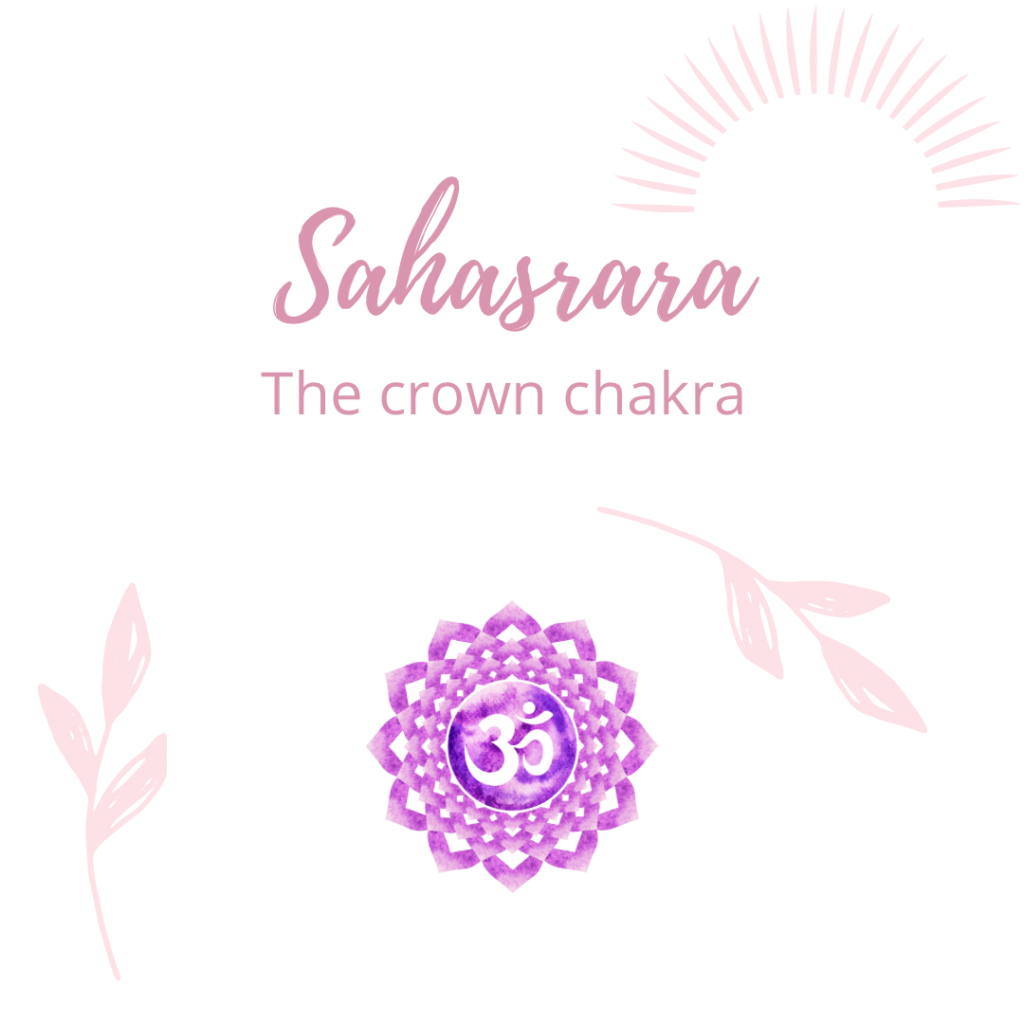 Sahasrara, the crown chakra